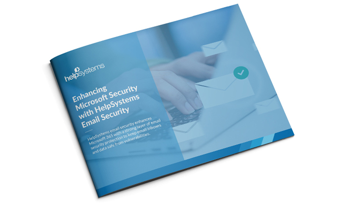 Enhancing Microsoft with HelpSystems Email Security